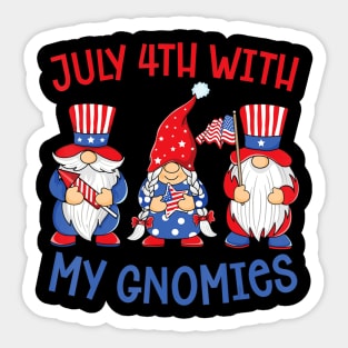 July 4th With My Gnomies Fourth Of July Independence Day Sticker